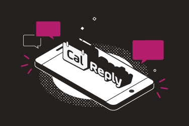 How can CalReply drive value for your brand?