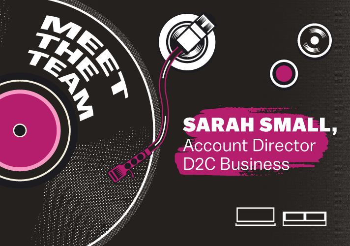 Meet the team: Sarah Small, Account Director – Direct-to-Consumer