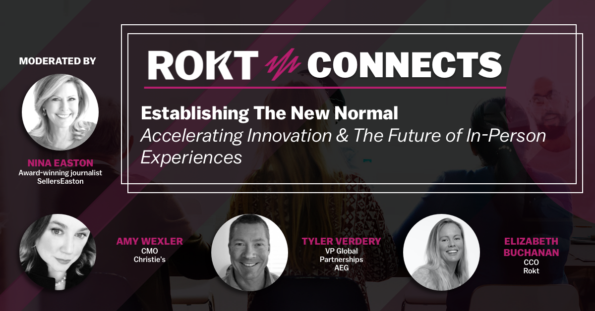 Rokt Connects: Accelerating Innovation & the Future of In-Person Experiences