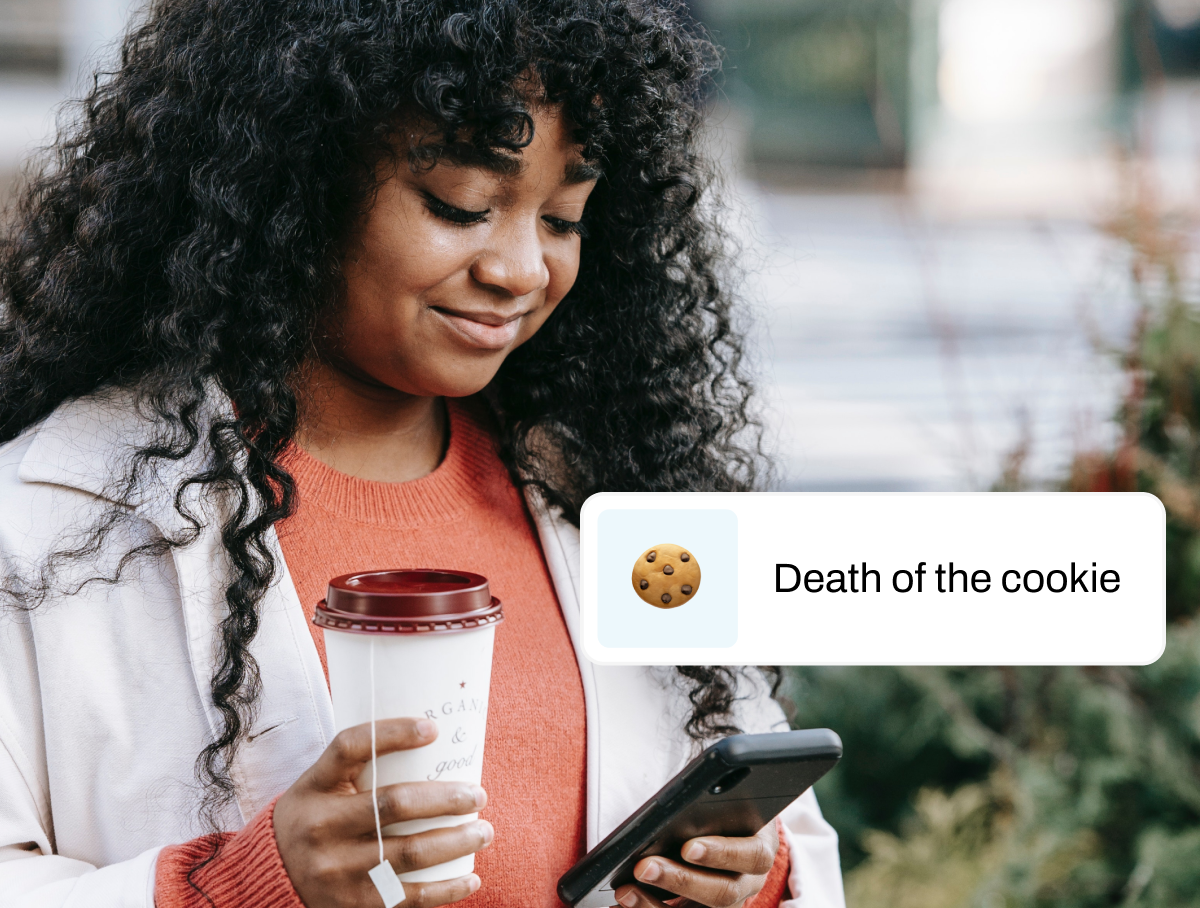 The death of the cookie: What does this industry shift mean for marketers?