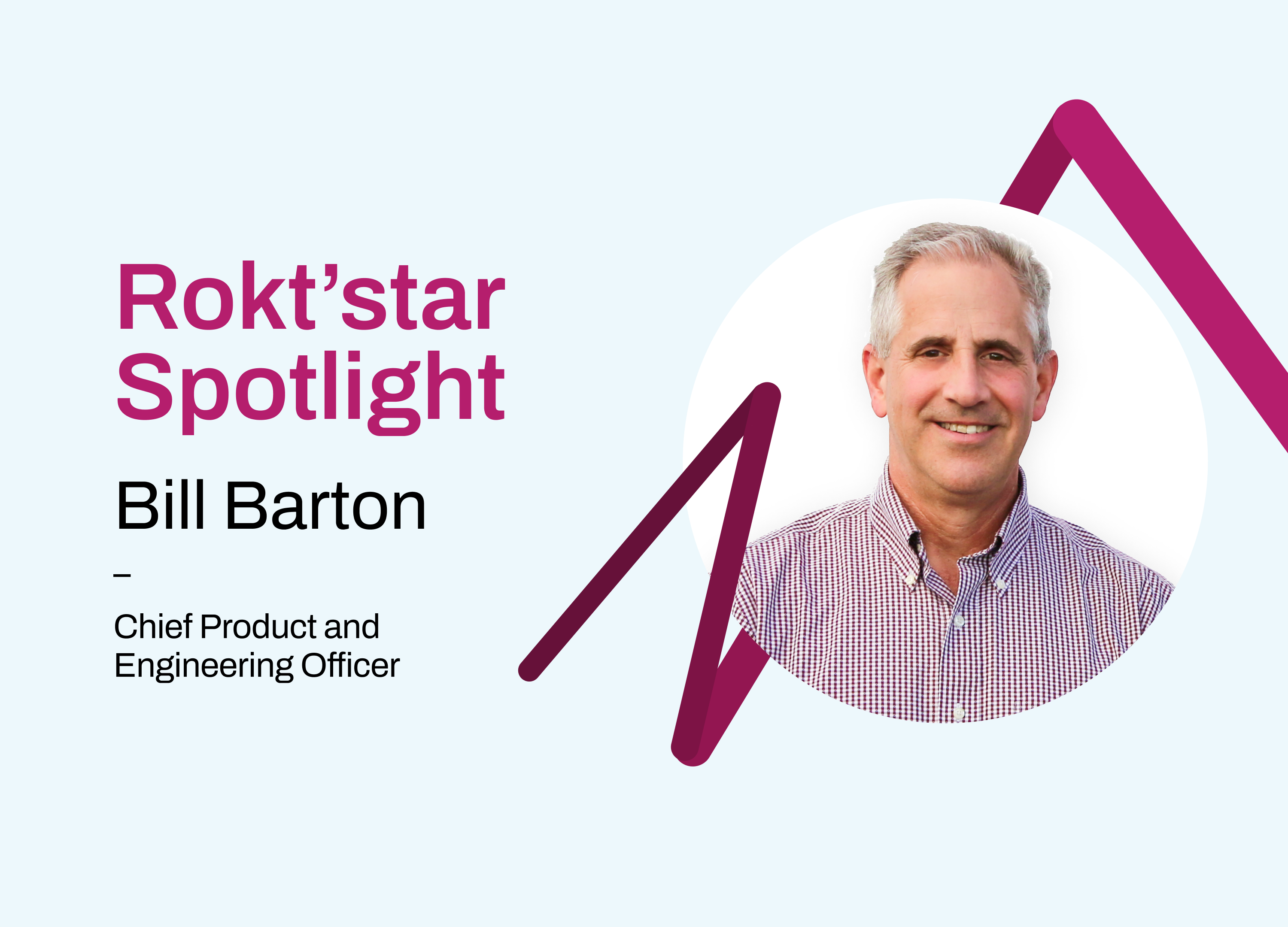 Rokt’star Spotlight: Bill Barton