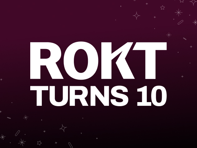 Rokt’s 2022 Decade in Review
